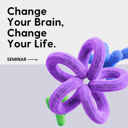 Change Your Brain, Change Your Life