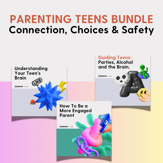 Parenting Teens Bundle: Connection, Choices & Safety