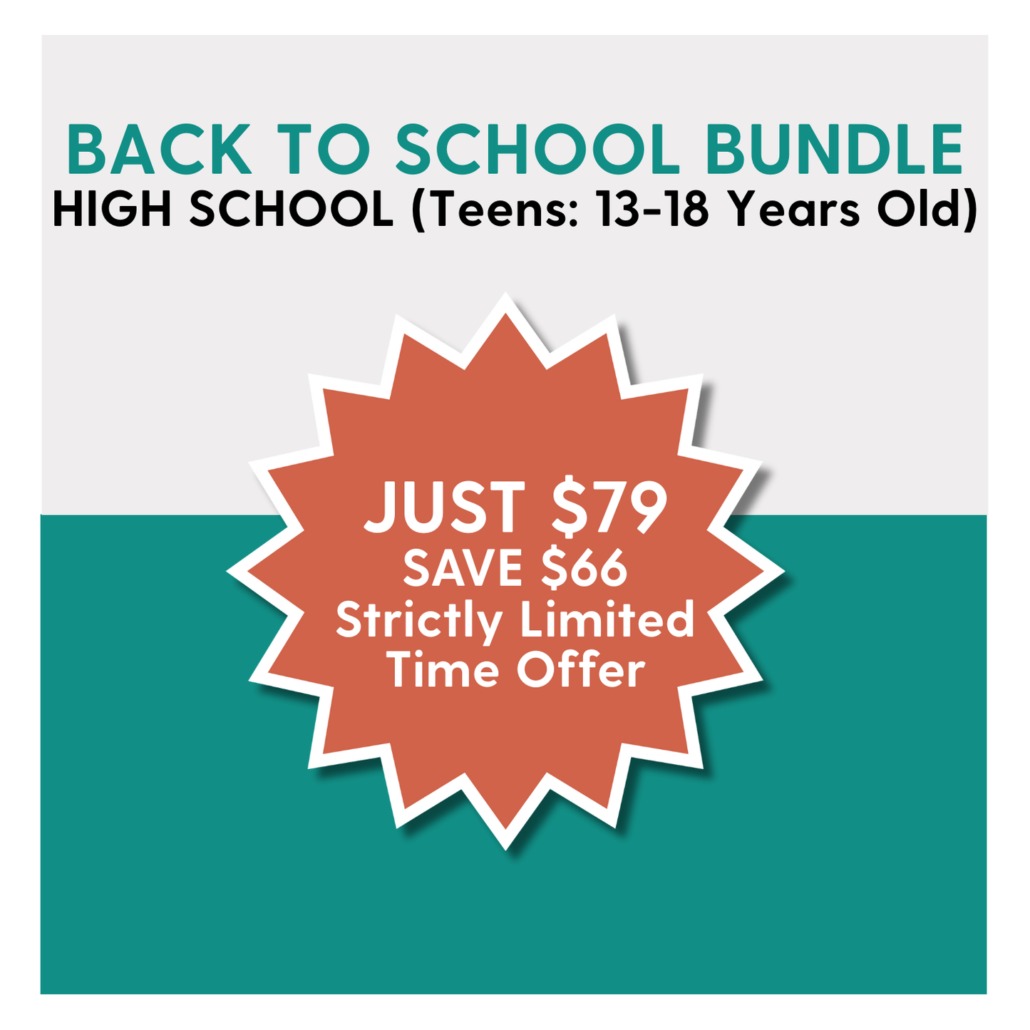 Back to School Bundle: High School (13-18 Years Old)