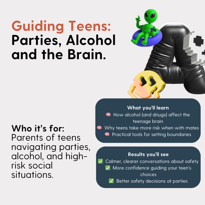 Guiding Teens: Parties, Alcohol and the Brain